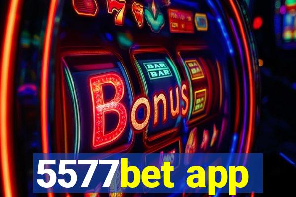5577bet app